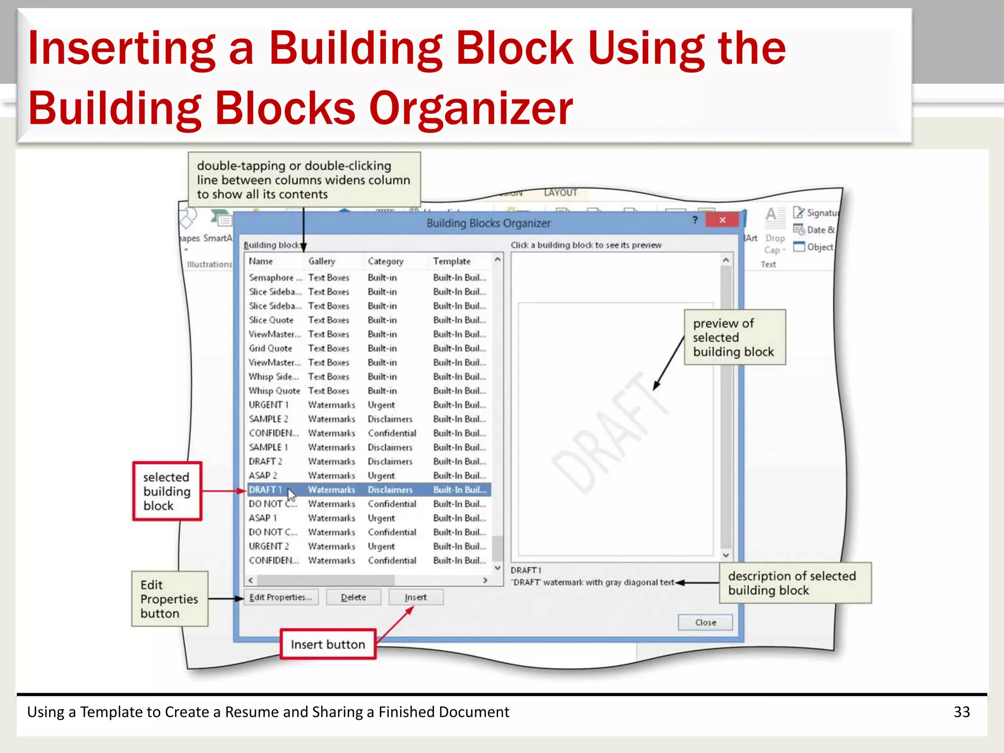 Using a Template to Create a Resume and Sharing a Finished Document 33
Inserting a Building Block Using the
Building Blocks Organizer
 