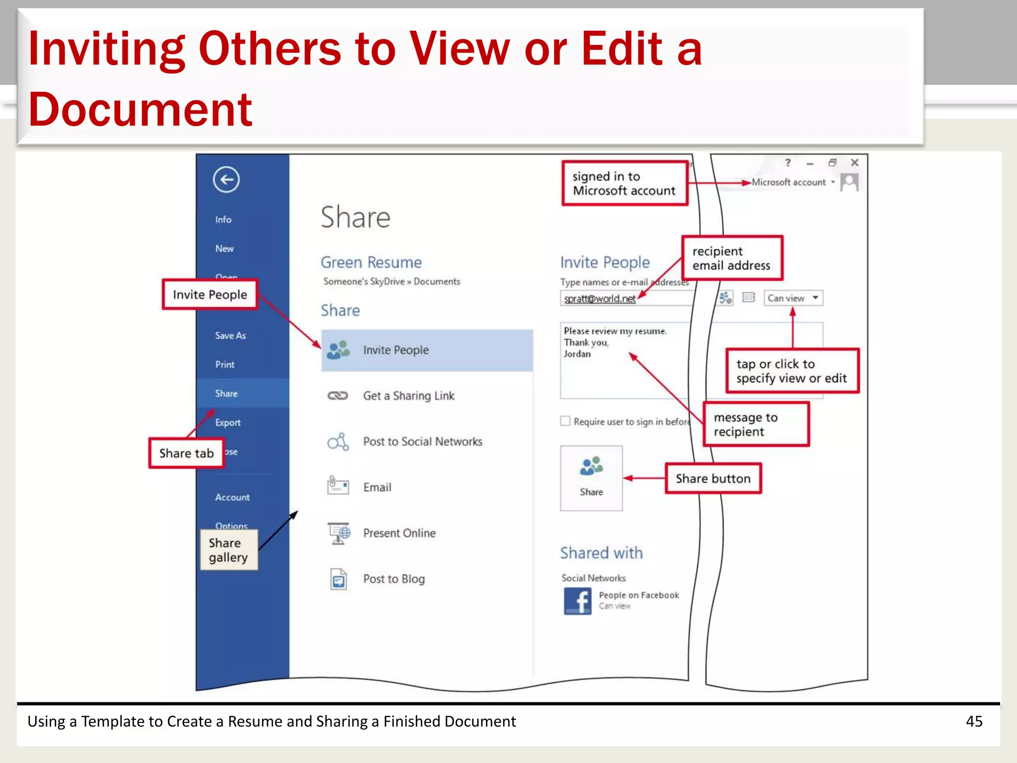 Using a Template to Create a Resume and Sharing a Finished Document 45
Inviting Others to View or Edit a
Document
 
