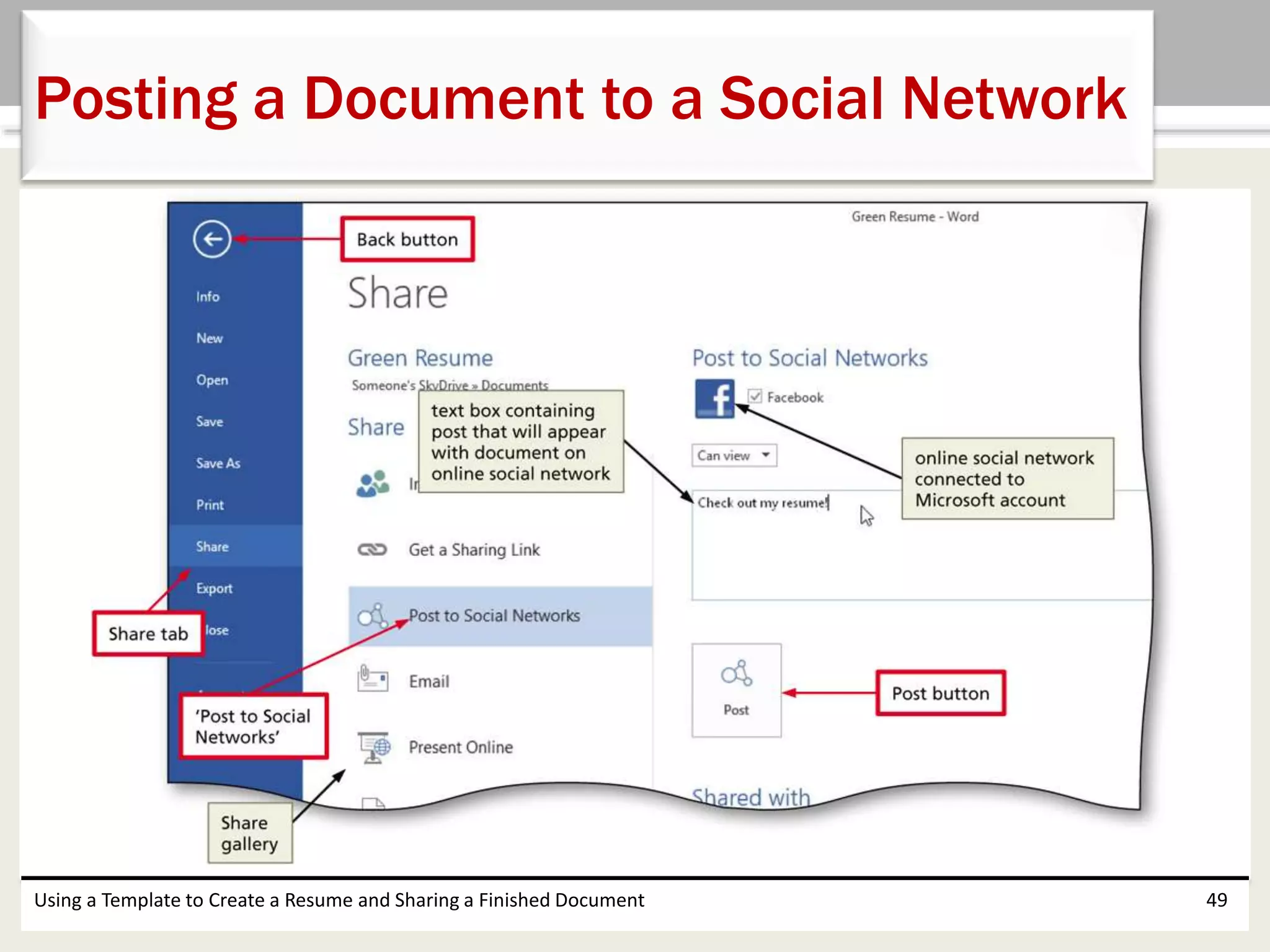 Using a Template to Create a Resume and Sharing a Finished Document 49
Posting a Document to a Social Network
 