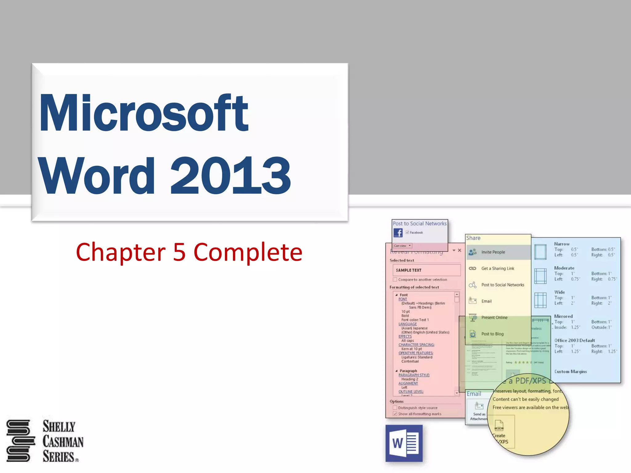 Chapter 5 Complete
Microsoft
Word 2013
 