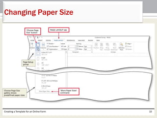 Changing Paper Size 
Creating a Template for an Online Form 10 
 
