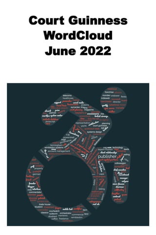 Court Guinness
WordCloud
June 2022
 