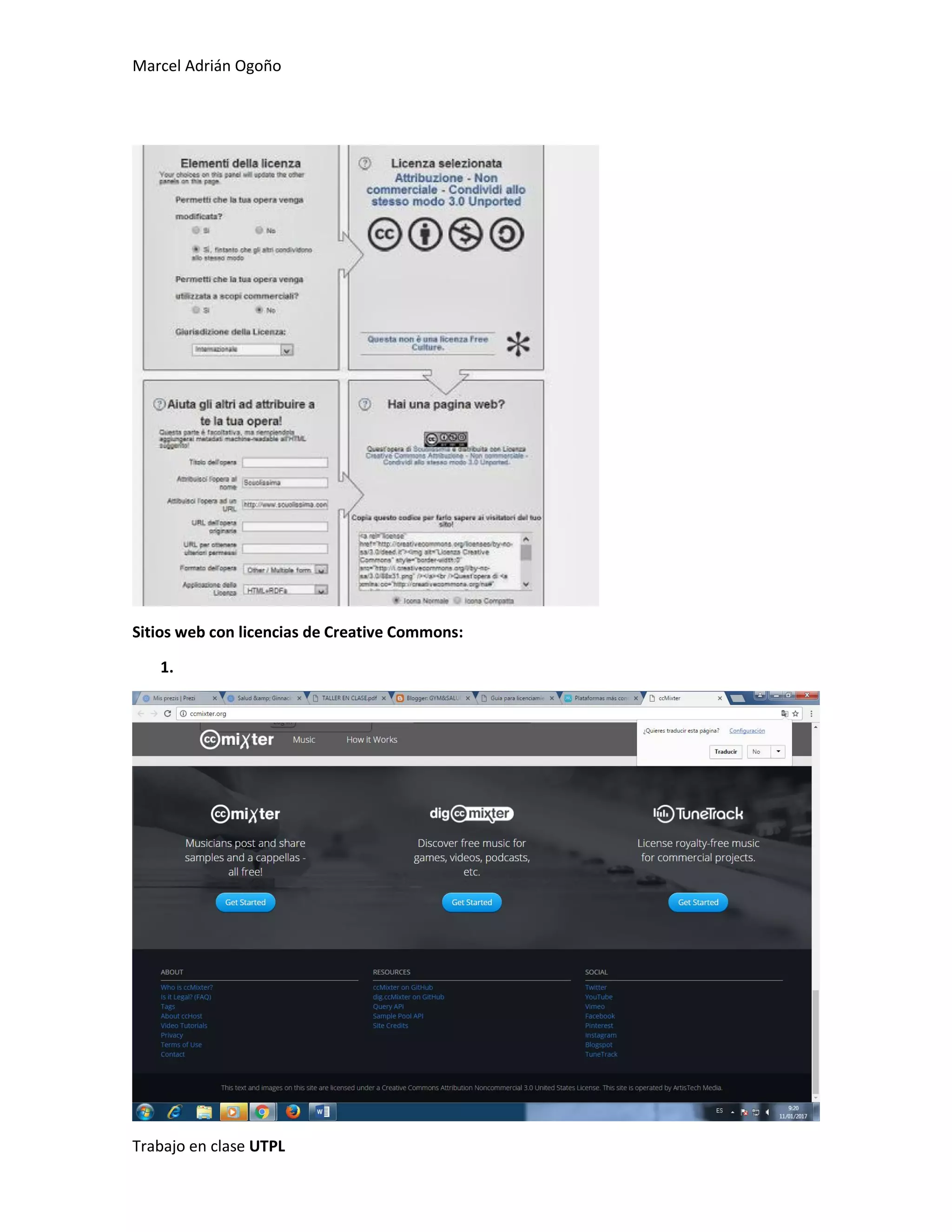 Marcel Adrián Ogoño
Trabajo en clase UTPL
Sitios web con licencias de Creative Commons:
1.
 