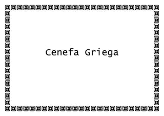 Cenefa Griega
 