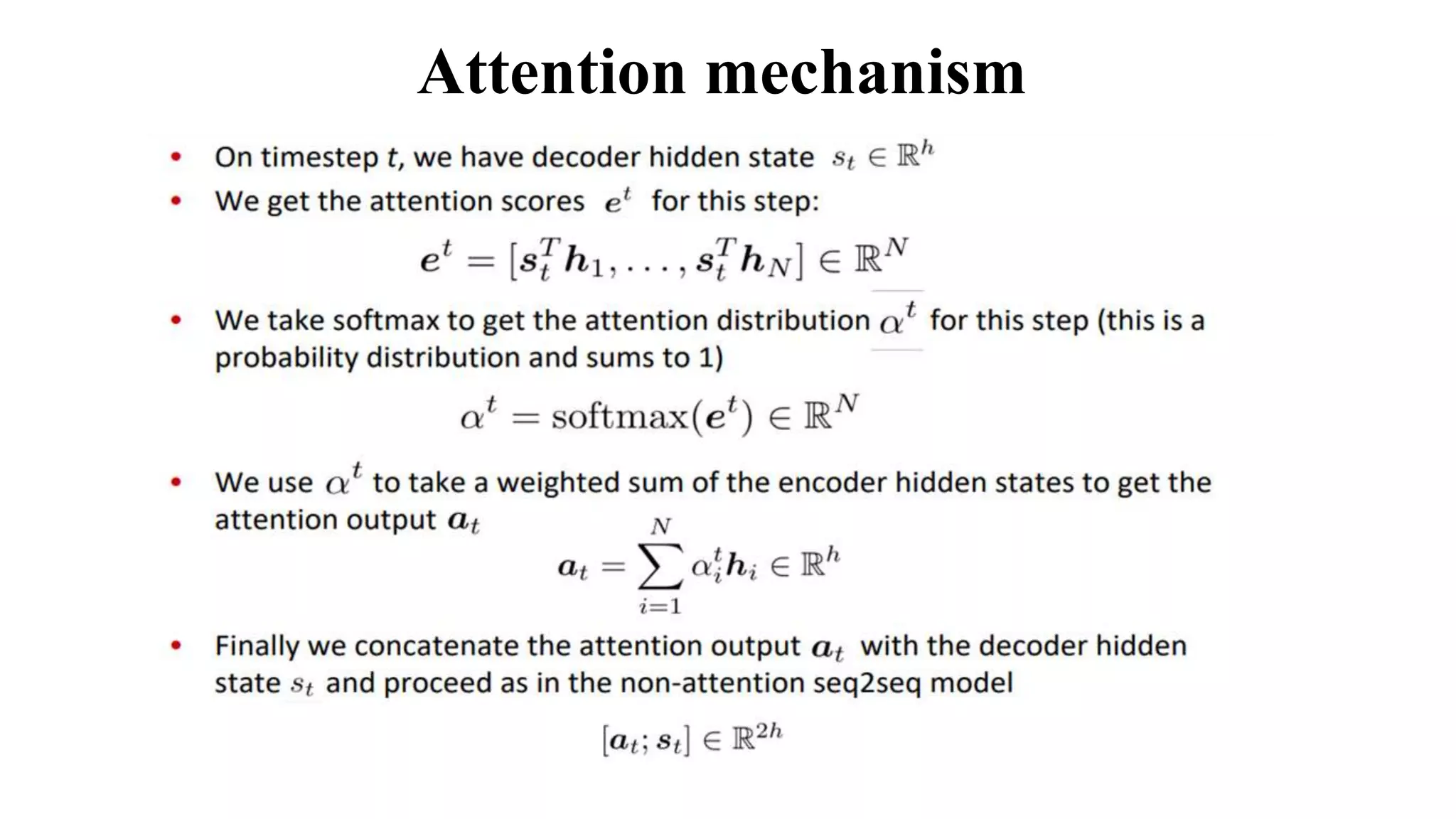 Attention mechanism
 