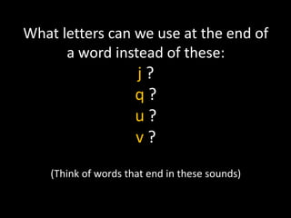 Never-ending letters - teaching and learning the spelling of English ...