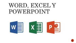 Word excel y powerpoint | PPTX