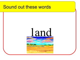 Sound out these words l and Sound out these words 