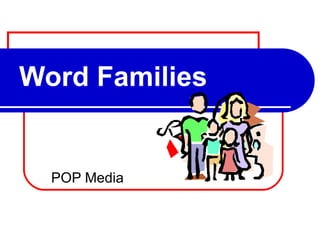 Word Families POP Media 