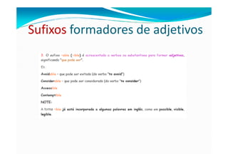 Sufixos formadores de adjetivos
 