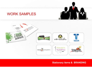 WORK SAMPLES Stationary items &  BRANDING 