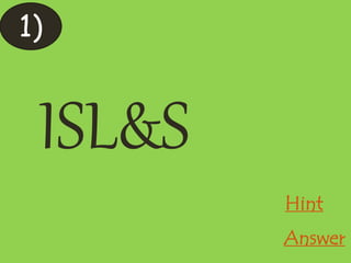 ISL&S
1)
Hint
Answer
 