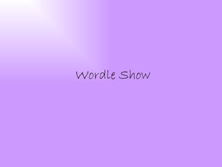 Wordle Show 