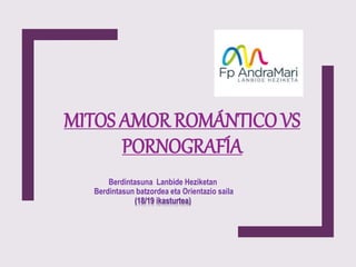 Word maitasuna vs porno 1819