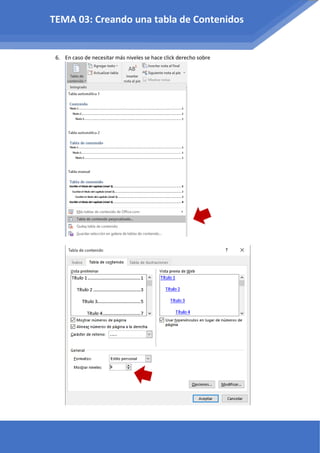 6. En caso de necesitar más niveles se hace click derecho sobre
TEMA 03: Creando una tabla de Contenidos
 