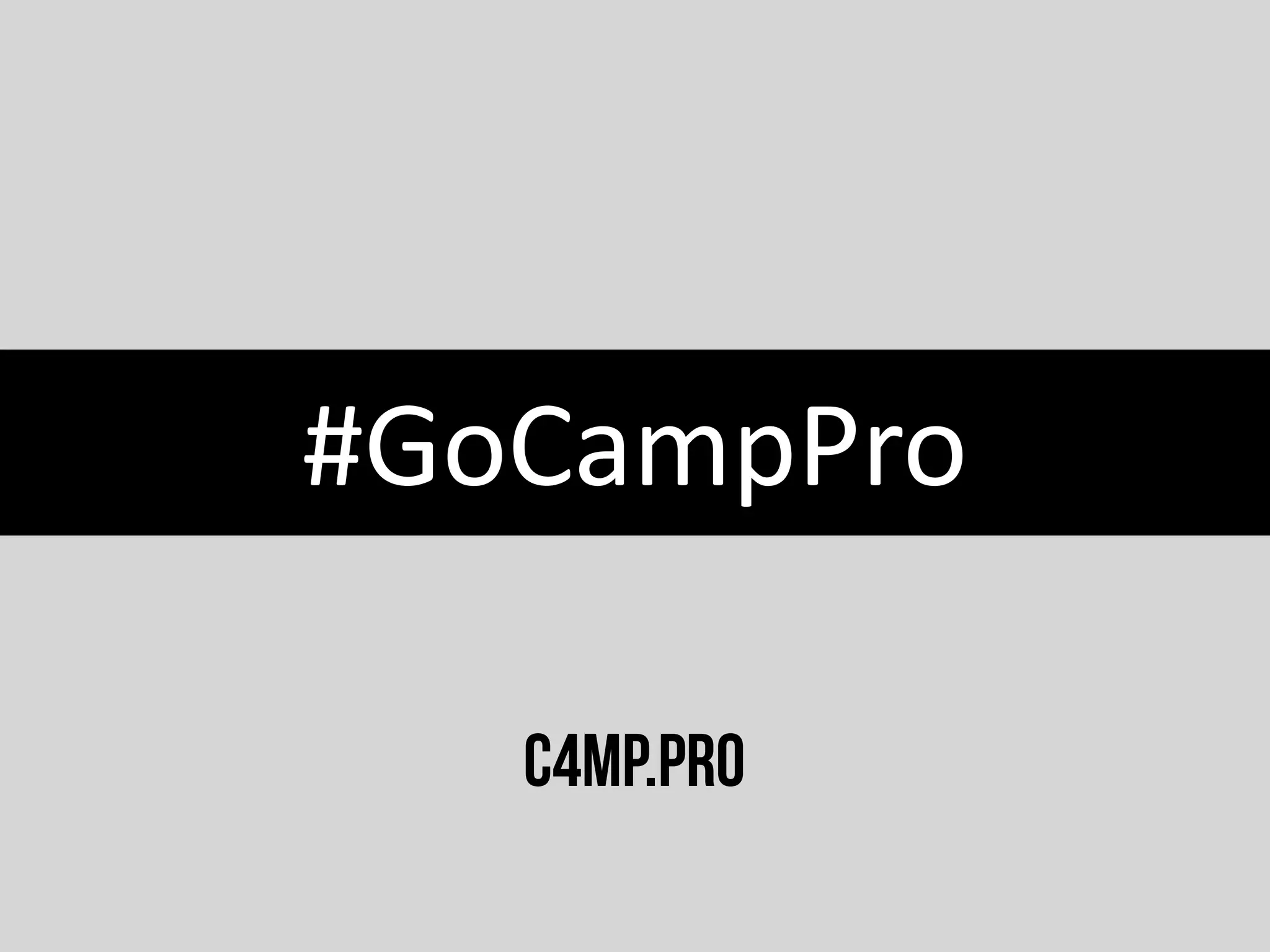 #GoCampPro
c4mp.pro
 