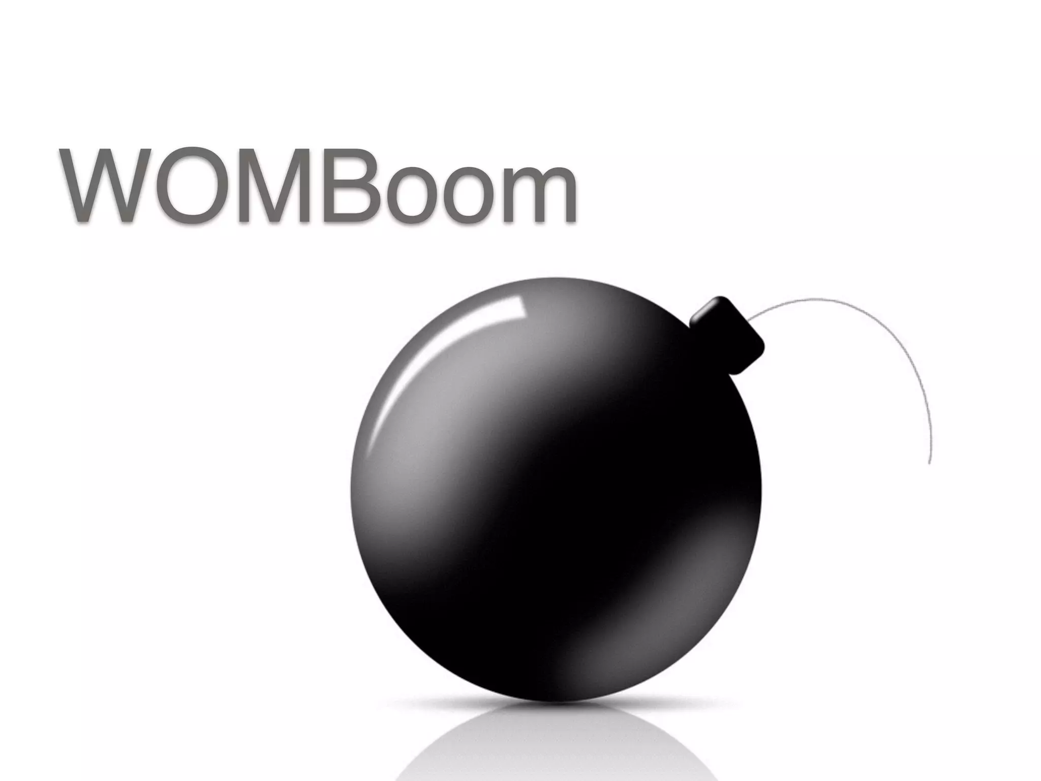 WOMBoom
 
