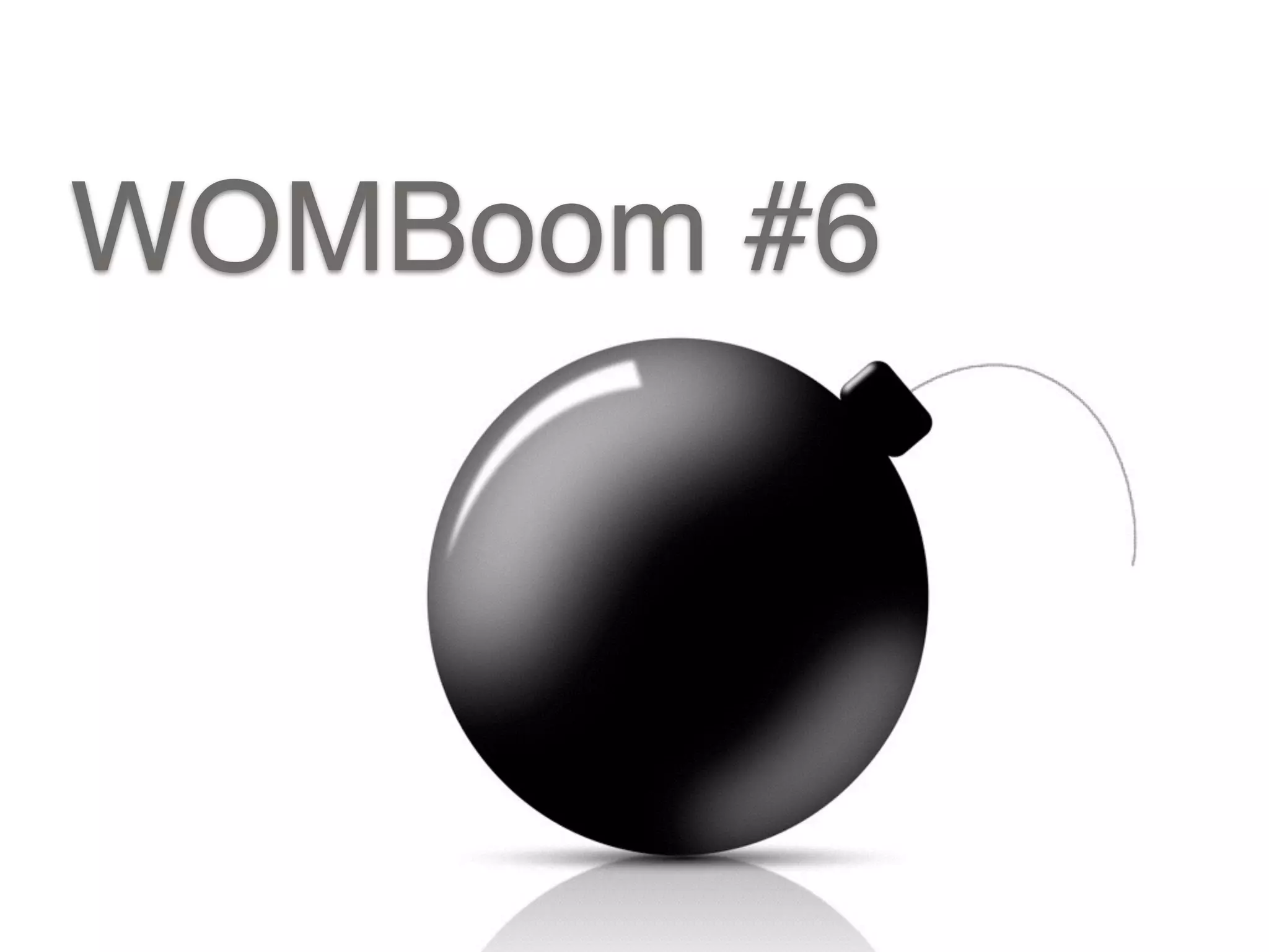 WOMBoom #6
 