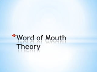 Word of Mouth Theory 