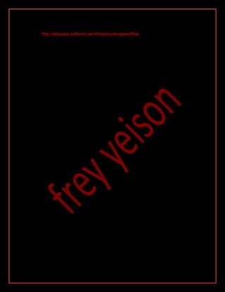 http://articulos.softonic.com/historia-de-openoffice
 