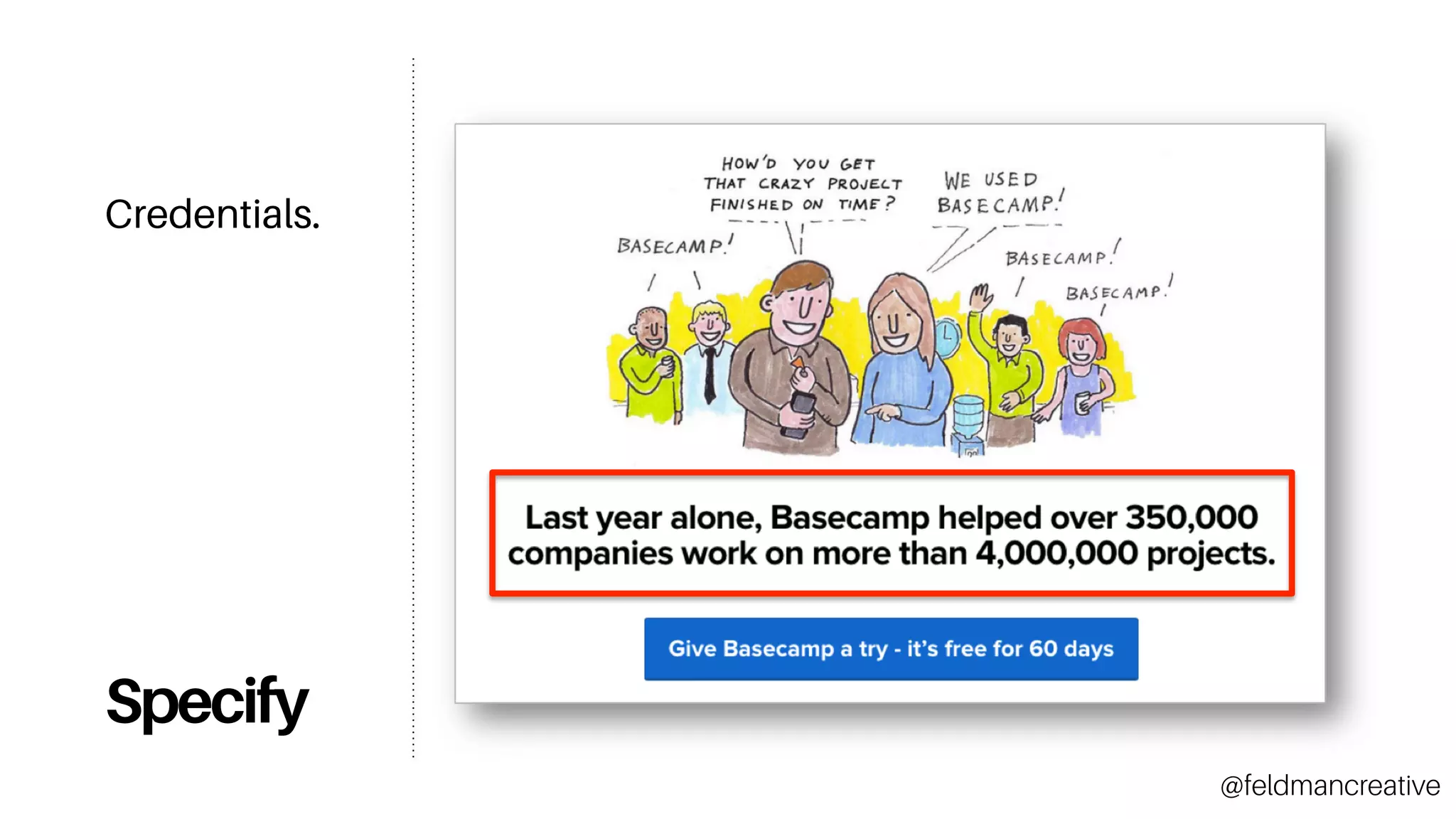 Specify
Credentials.
@feldmancreative
 