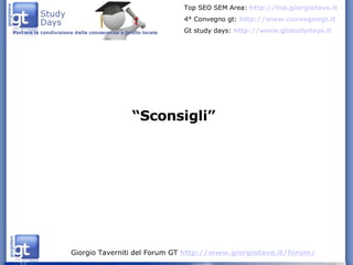 “ Sconsigli” 