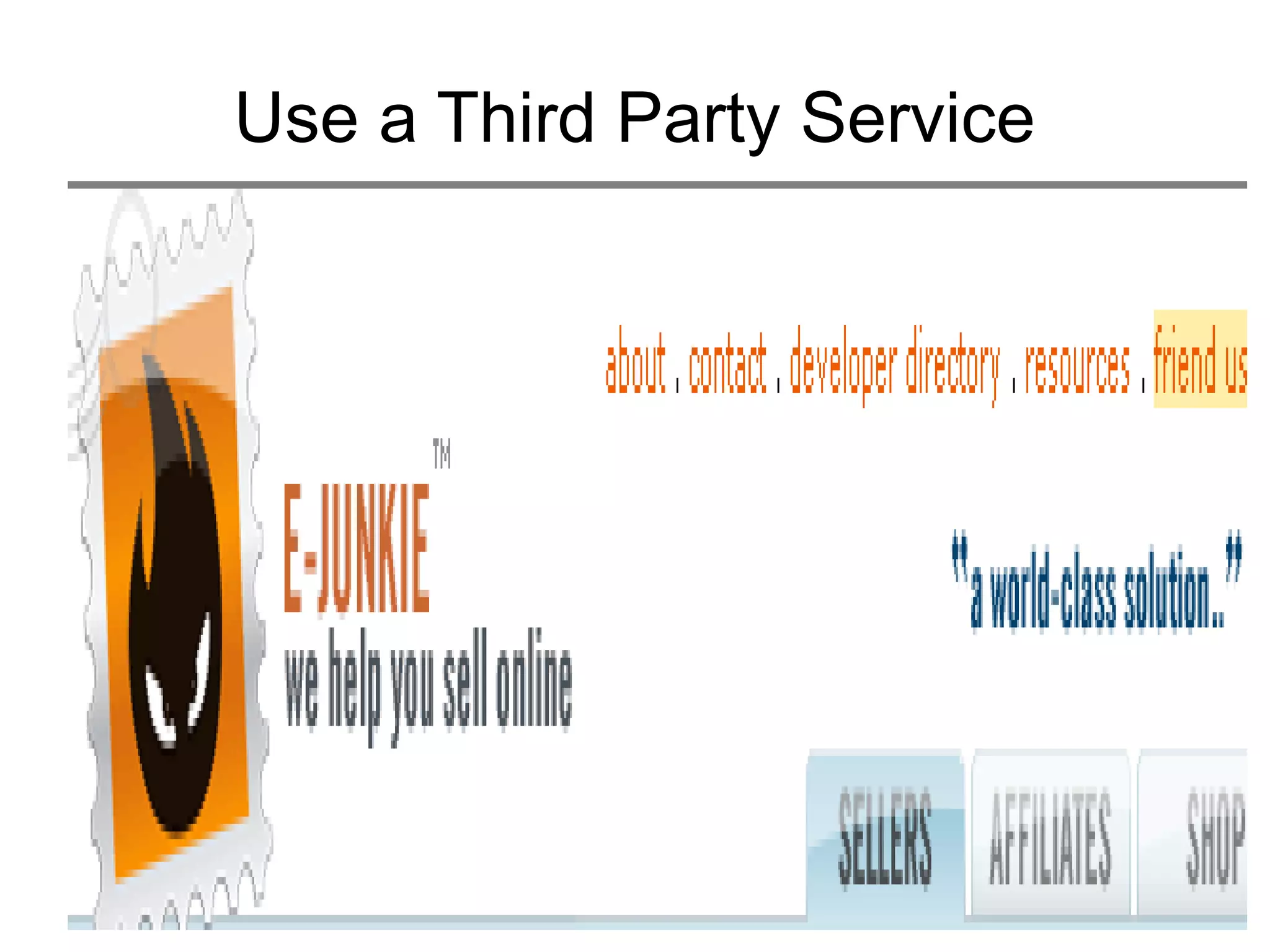 Use a Third Party Service 