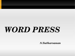WORD PRESS N. Sutharsanan 