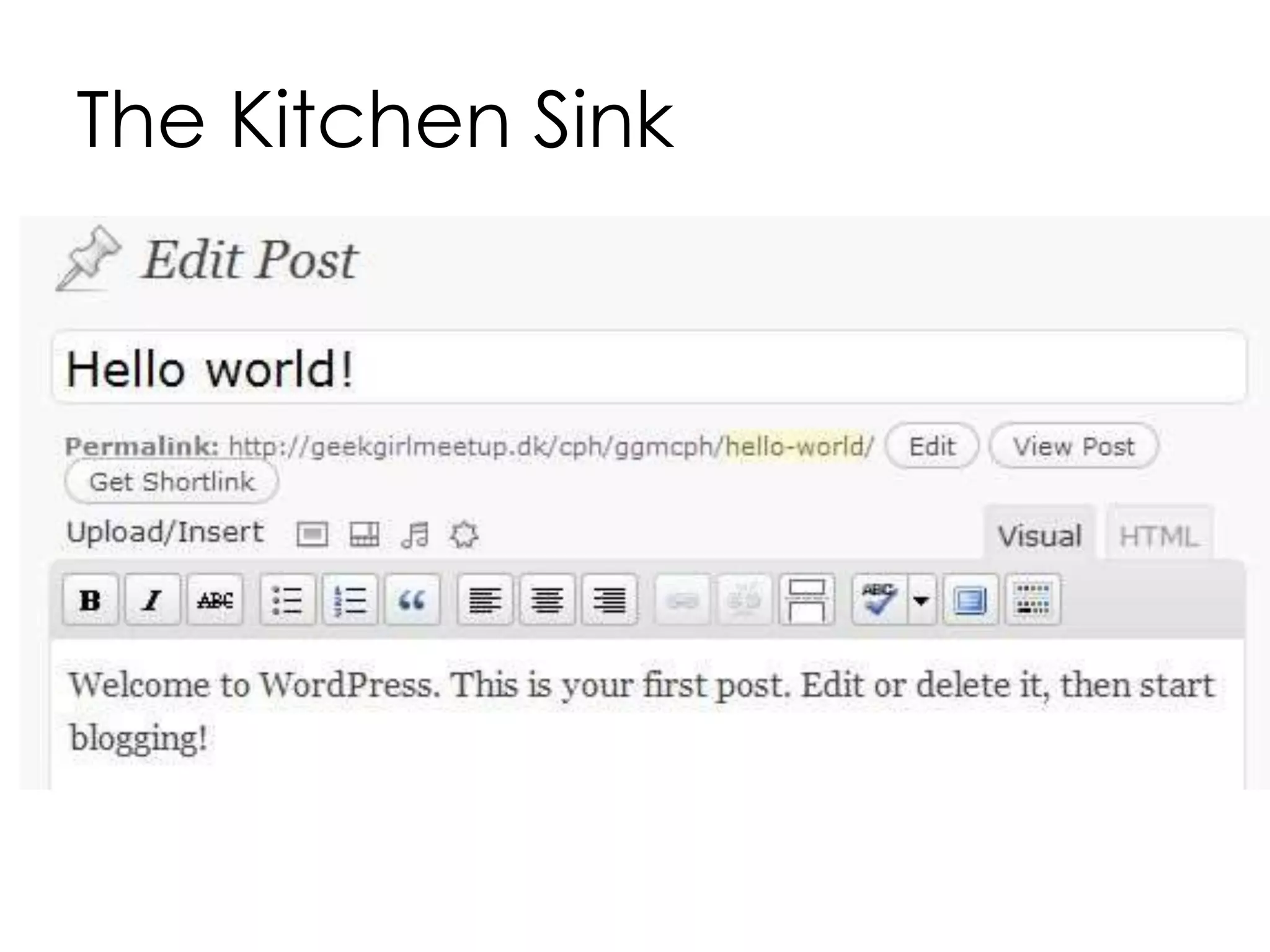 The Kitchen Sink
 