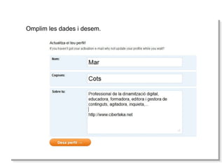Omplim les dades i desem. 