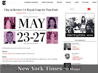  
    New York Times 70 blogs
    New York Times 70 blogs
                
 