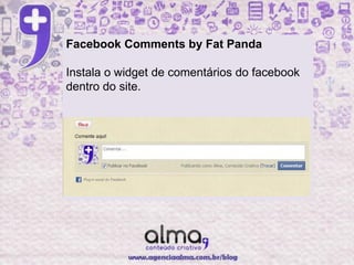 Facebook Comments by Fat Panda

Instala o widget de comentários do facebook
dentro do site.
 