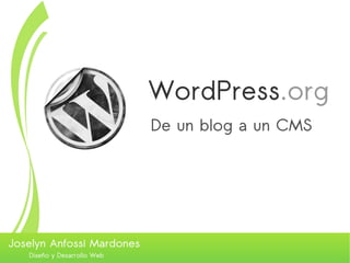 WordPress.org
De un blog a un CMS
 