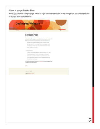 15
How a page looks like
When you click on sample page, which is right below the header, in the navigation, you are redirected
to a page that looks like this:
 