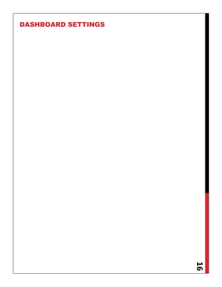 16
DASHBOARD SETTINGS
 