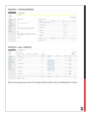 29
POSTS > CATEGORIES
POSTS > ALL POSTS
Add as many posts as you want. For the sake of demonstration only, I‟ve added about 4-5 posts.
 