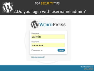 2.Do you login with username admin?
 