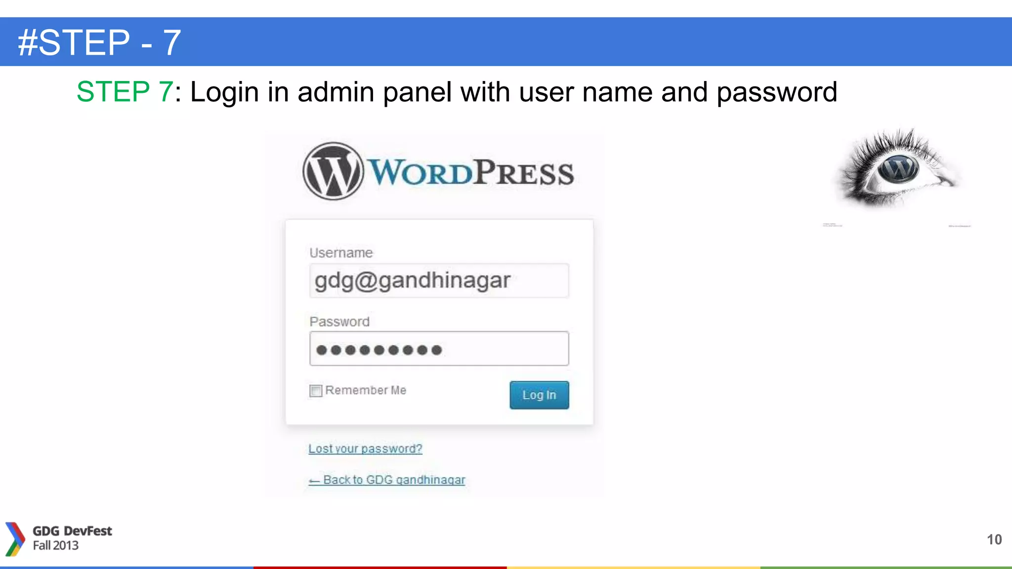 #STEP - 7
STEP 7: Login in admin panel with user name and password
10
 