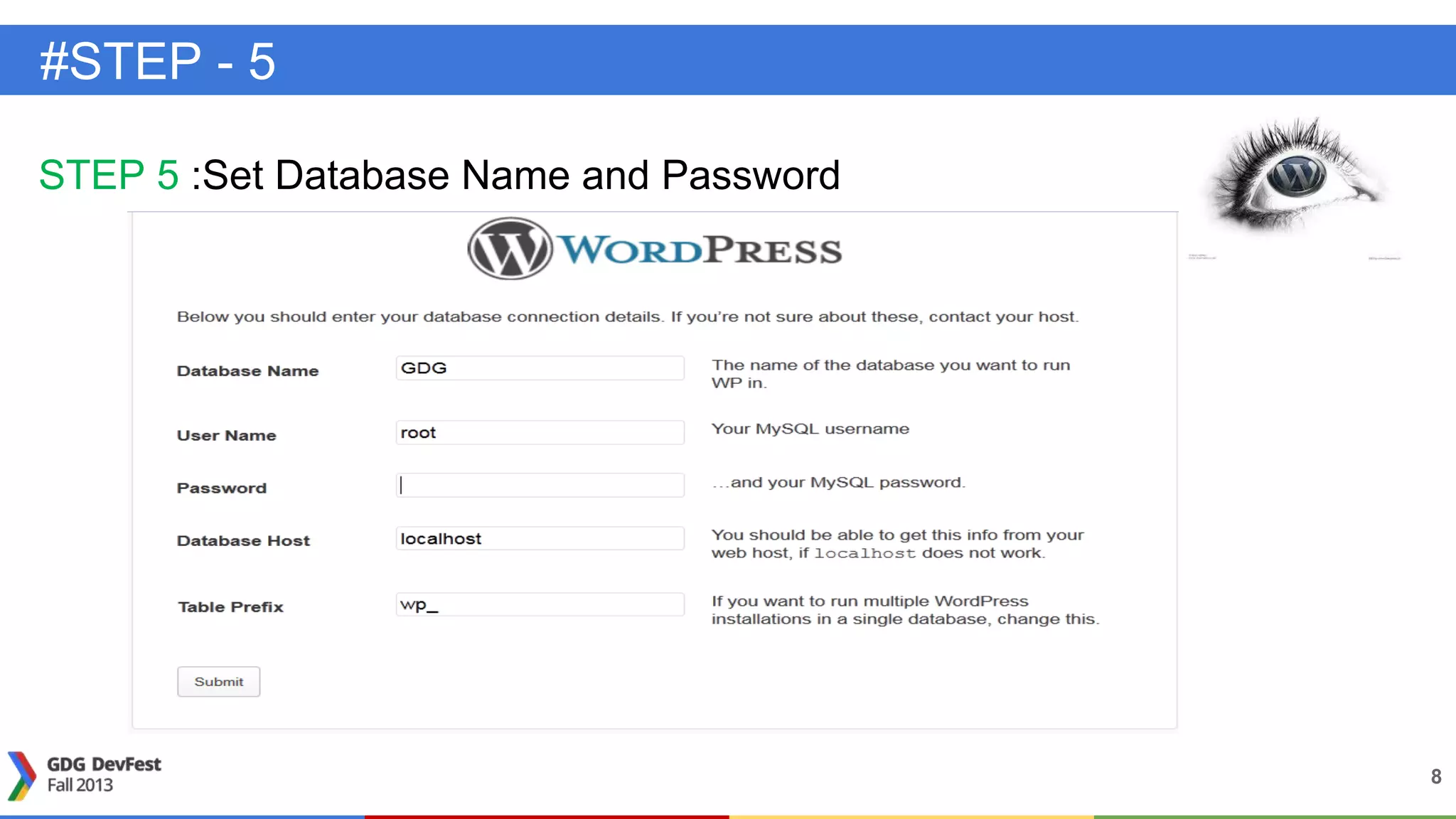 #STEP - 5
STEP 5 :Set Database Name and Password
8
 