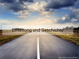 http://techst.bplaced.net/
Einleitung und Geschichte
 