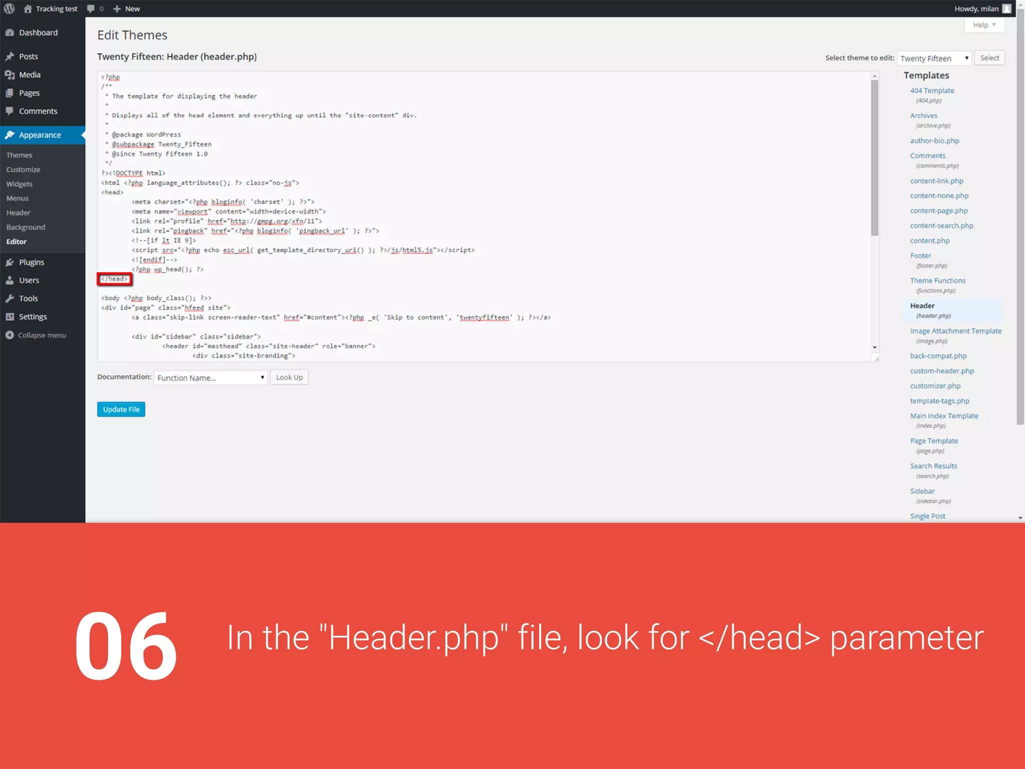 06Inthe"Header.php"file,lookfor</head>parameter
 