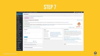 STEP 7
Wordpress Workshop
 