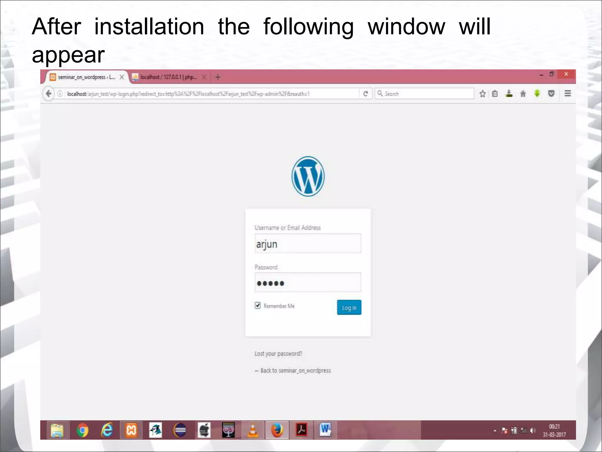 After installation the following window will
appear
 