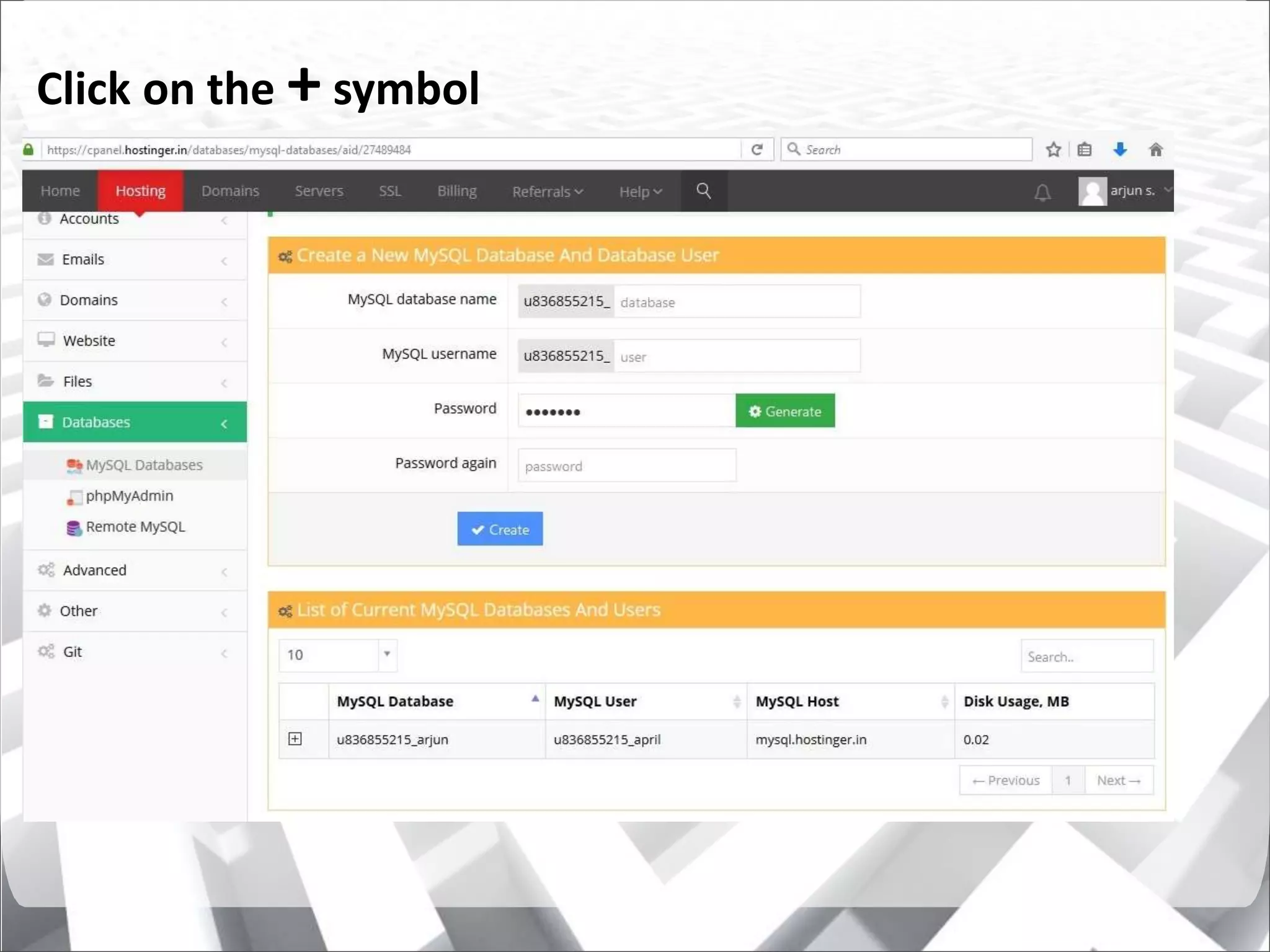 Click on the + symbol
 