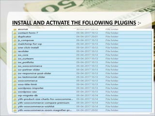 INSTALL AND ACTIVATE THE FOLLOWING PLUGINS :-
.
 