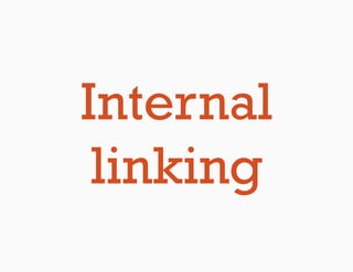 Internal
 linking
 