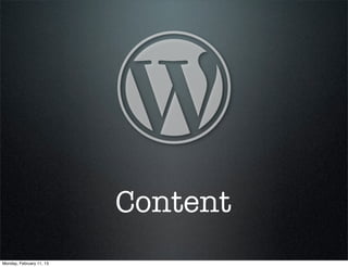 Content
Monday, February 11, 13
 