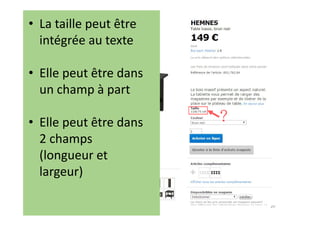20
?
?
Image à la une
• La taille peut être
intégrée au texte
• Elle peut être dans
un champ à part
• Elle peut être dans
2 champs
(longueur et
largeur)
 