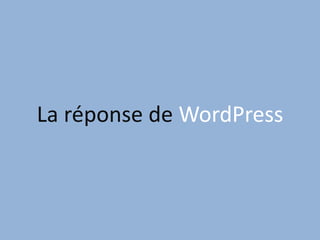 La réponse de WordPress
 