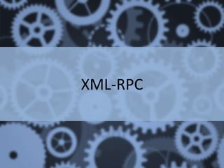 XML-RPC
 